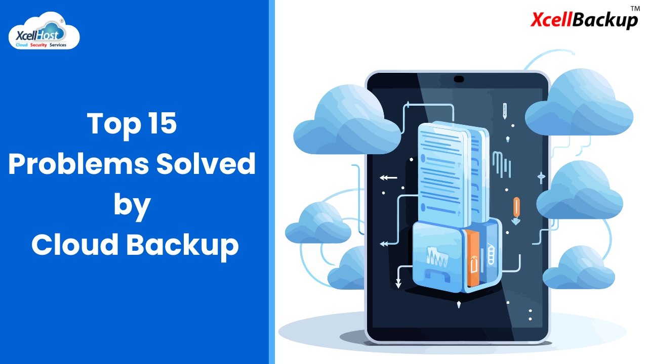 Top 15 Problems Solved by Cloud Backup