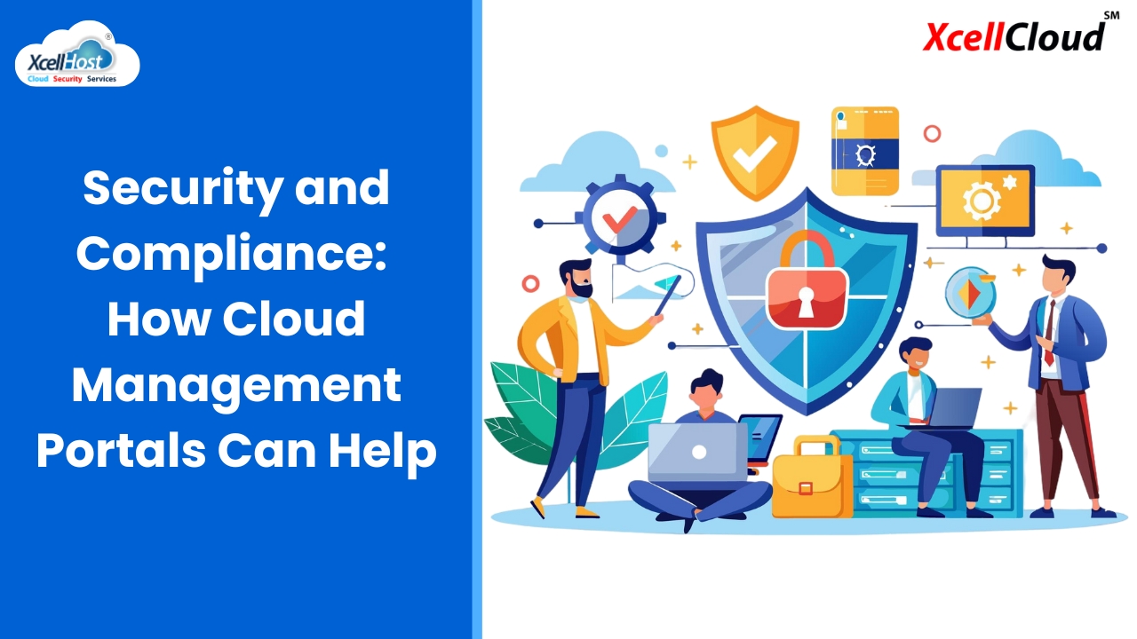 Security and Compliance: How Cloud Management Portals Can Help